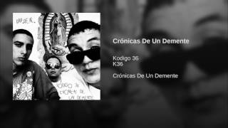 21 Kodigo 36  Crónicas de un Demente Prod by Howse records [upl. by Ciardap870]