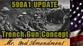 590A1 Update The Trench Gun Concept [upl. by Garvy]