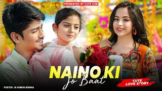 Naino Ki Jo Baat Naina Jaane hai  Cute Love Story Hindi Song  Valentines Day Special Video 2023 [upl. by Notlehs910]