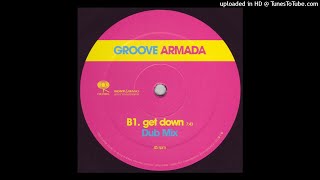 Groove Armada Featuring Stush amp Red Rat  Get Down Dub Mix [upl. by Ingamar523]