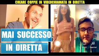 CREARE COPPIE in VIDEOCHIAMATA in DIRETTA  Giacomo Hawkman [upl. by Eserahc]