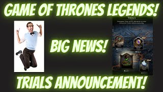 Game of Thrones Legends TRIALS FINALLY RELEASED [upl. by Narahs]