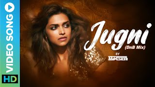 Jugni DnB Mix  DJ ASen  Arif Lohar amp Harshdeep Kaur  Pritam  Coctail  ErosNowMusic [upl. by Mairb800]