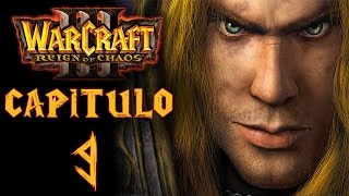 Warcraft III Reign of Chaos  El Azote de Lordaeron  Capítulo 9 quotFrostmournequot [upl. by Ysnap731]