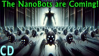 The NanoBots Are Coming How Will They Affect Us In The Future [upl. by Shumway]