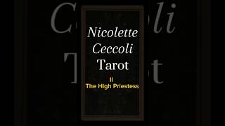 Nicolette Ceccoli Tarot II  The High Priestess guidance tarotcards tarotreading help [upl. by Gnanmos]