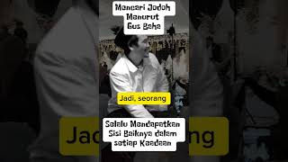 Pandangan Gus Baha tentang mencari jodoh gusbaha [upl. by Maura79]