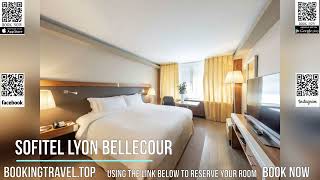 Sofitel Lyon Bellecour [upl. by Gaby]