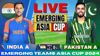 🔴 Live IND A vs PAK A Match 4  Live Score amp Commentary  INDIA A vs Pakistan A Live Match score [upl. by Elayne]