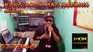 Kung Akoy Mag Aasawa Reggae Cover Dj JinGo TROPAVIBES REGGAE VERSION 💚❤️💛 [upl. by Nylidnarb]