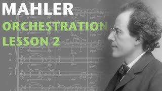 Orchestration Lesson Mahler Part 2 [upl. by Hsirahc940]