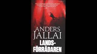 Anders Jallai Landsförrädaren Part 2 Ljudbok Svenska Swedish Audio Book HD [upl. by Karwan709]