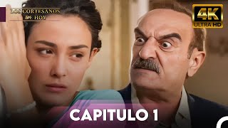 Los Cortesanos De Hoy 4K Capitulo 1 [upl. by German]