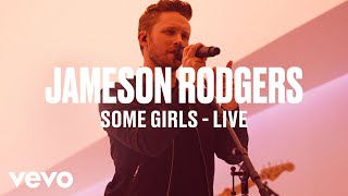 Jameson Rodgers  quotSome Girlsquot Live  Vevo DSCVR [upl. by Lannie738]