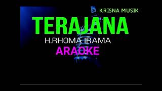 TERAJANA KARAOKE DANGDUT KOPLO NADA WANITA AUDIO HD [upl. by Hendrika125]