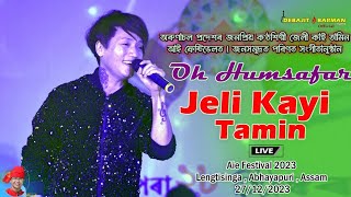 Oh Humsafar ll Jeli Kayi Tamin ll Indian Idol ll Aei Festival 2023 l Lengtisinga  Abhayapuri Assam [upl. by Araed]