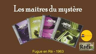 Fugue en Ré Les maîtres du mystère 1963 [upl. by Cristal]