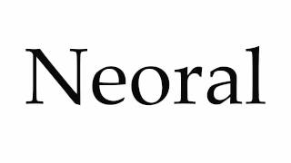 How to Pronounce Neoral [upl. by Anyala]