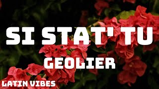 Geolier  SI STAT’ TU TestoLyrics [upl. by Airotel456]