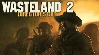 Indécouverte  Wasteland 2 Directors Cut  conseils pour la création déquipe Gameplay FR [upl. by Esiled]