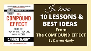 10 LESSONS amp BEST IDEAS FROM The COMPOUND EFFECT By Darren Hardy [upl. by Torruella]