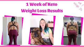 Week 1 Keto Weight Loss Results  Weigh in amp Photos [upl. by Nyleek]