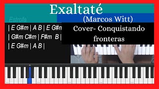 Exáltate  Marcos Witt  Tutorial piano Conquistando  Fronteras [upl. by Onailimixam641]