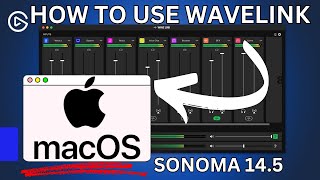 How to use Elgato Wavelink on MacOS  Sonoma 145 [upl. by Schlessel]