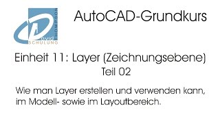 AutoCADGrundkurs Einheit 11 Layer Teil  02 [upl. by Nohsal489]