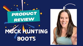 My Review of Muck Hunting Boots [upl. by Htiekel]