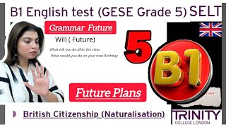 B1 English Test GESE Grade 5 Trinity B1 10 Minutes Spoken Exam  British CitizenshipIRL UKVI [upl. by Black633]