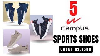 Top 5 Sports Shoes of Campus  Sports Shoes Under 1500  Cheer Shopping [upl. by Ayahc]