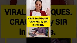 SIR Solves VIRAL MATH Ques in 10 secs 🫨🔥jee [upl. by Nyltyak]