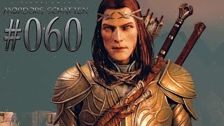 MITTELERDE MORDORS SCHATTEN 060 Celebrimbor ★ Lets Play Der helle Herrscher DLC Deutsch [upl. by Riane]