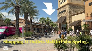 SHOPPING AT OUTLETS MALL ON MY FAMILY VACATION IN PALM SPRINGS 2024 [upl. by Eversole553]