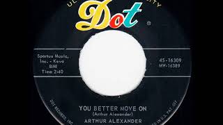 You Better Move On  Arthur Alexander [upl. by Kathlin]