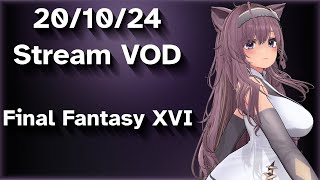 NO MIC 20102024 Stream VOD  Final Fantasy XVI [upl. by Nies]