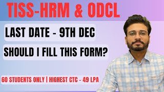 TISS  HRM amp ODCL program  Last Date  9th Dec  Should I fill this form [upl. by Neirb]