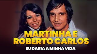 Martinha e Roberto Carlos em uma linda canção [upl. by Inalem355]