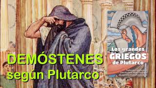 Demóstenes el gran orador 📚 «Griegos de Plutarco» 1521 [upl. by Lawson]