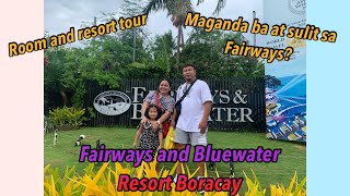 Fairways and Bluewater Resort Boracay  Tour and Feedback 💕 Sulit ba mag book sa Fairways [upl. by Mcnamee138]