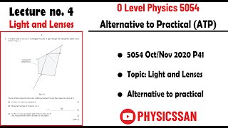 O Level Physics ATP  5054 ON 2020 P41  Light and Lenses  Alternative to practical  Physicssan [upl. by Allertse]