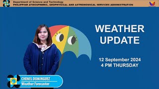 Public Weather Forecast issued at 4PM  September 12 2024  Thursday [upl. by Esilahs9]