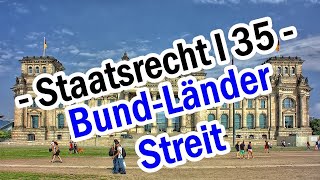 BundLänderStreit  Staatsrecht I 35 [upl. by Enalb]