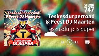 Teskesdurperroad amp Feest DJ Maarten  Teskusdurp Is Super carnaval carnaval2025 studio747 [upl. by Nnairret]