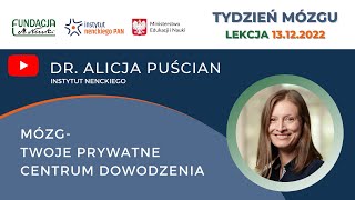 Lekcja Tygodnia Mózgu „Mózg  twoje prywatne centrum dowodzenia” – dr Alicja Puścian [upl. by Nickola]