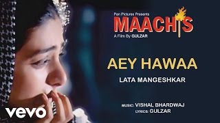 Aey Hawaa Best Audio Song  MaachisTabuLata MangeshkarGulzarVishal Bhardwaj [upl. by Brody736]