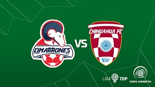 📹🐏  𝗖𝗢𝗣𝗔 𝗖𝗢𝗡𝗘𝗖𝗧𝗔 🏆  Cimarrones TDP vs Chihuahua FC [upl. by Ehcadroj]