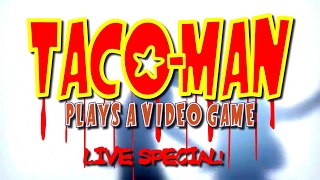 TacoMan Plays D 3DO Recorded Live 103112 [upl. by Lemraj]