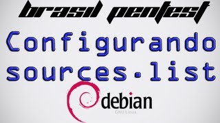 Configurando sourceslist Linux  Brasil Pentest [upl. by Tal]